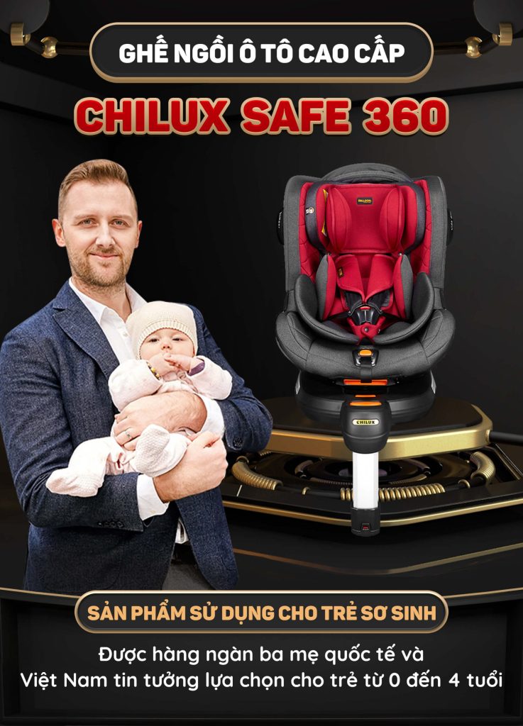 Ghế ô tô cho bé CHILUX SAFE 360 